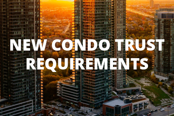 New Condo Trust Requirements